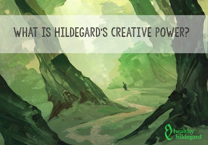 What is Hildegards creative power