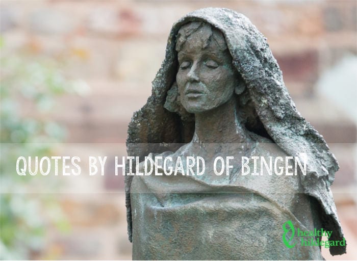 Hildegard of Bingen Quotes